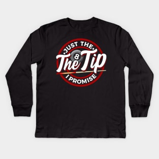 Just The Tip I Promise Funny Pool Billiards Pun Kids Long Sleeve T-Shirt